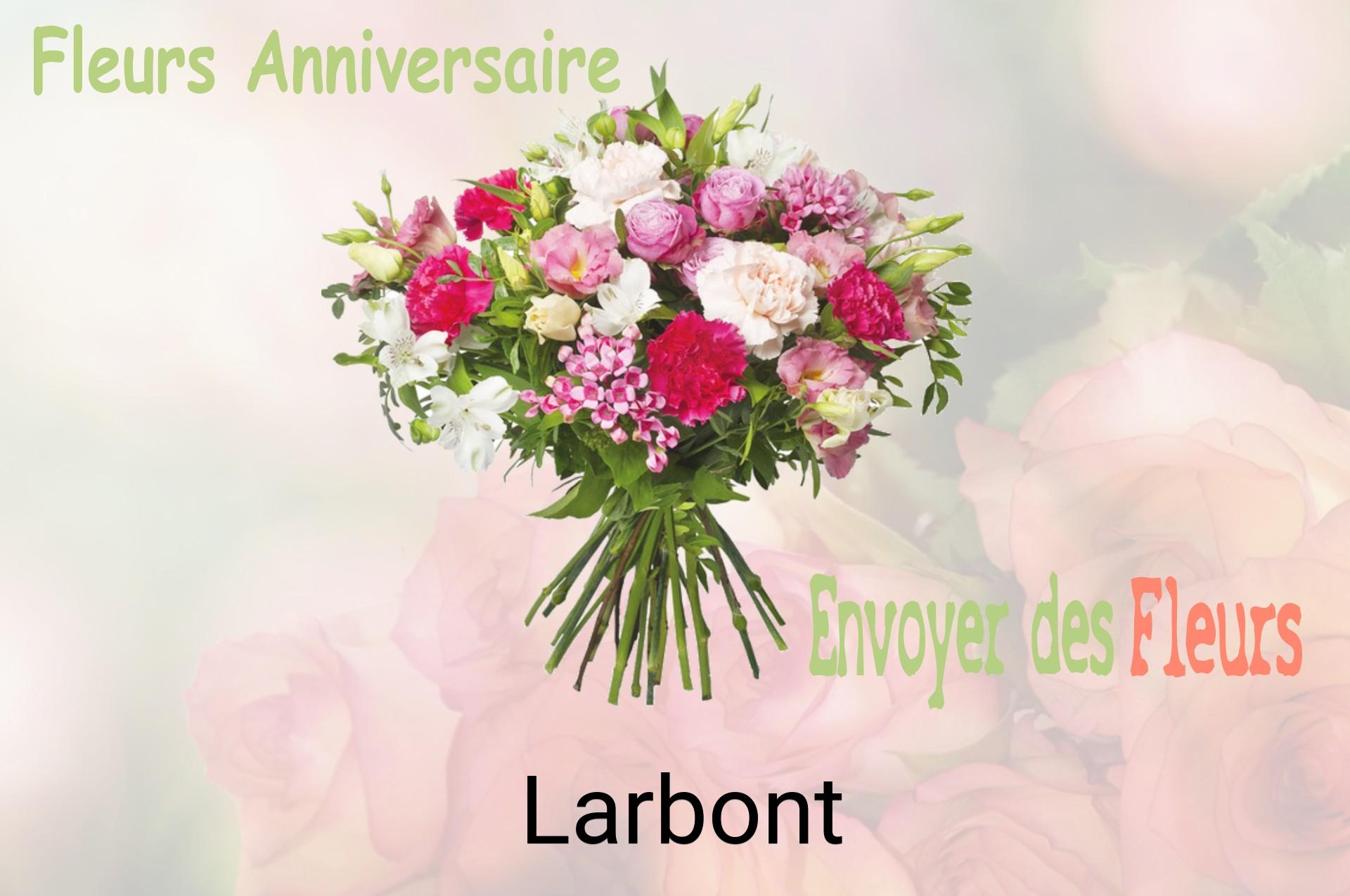 Bouquet de fleurs d’anniversaire livré à Larbont